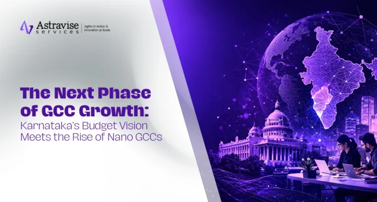 The Next Phase of GCC Growth: Karnataka’s Budget Vision Meets the Rise of Nano GCCs